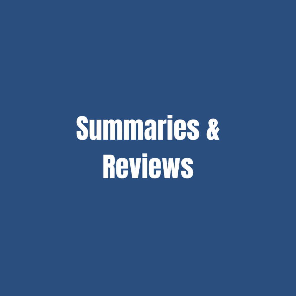 Summaries & Reviews
